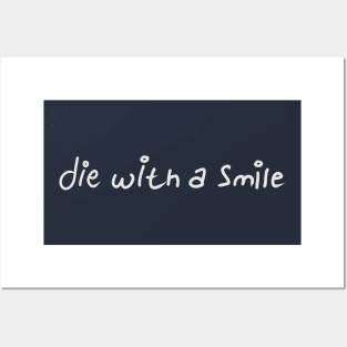 I will die with a smile Posters and Art